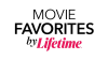 TV| MOVIE FAVORITES BY LIFETIME ᴿᴬᵂ