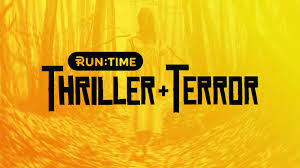 TY| RUNTIME THRILLER + TERROR ᴿᴬᵂ
