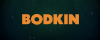 US| BODKIN ᴿᴬᵂ