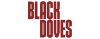US| BLACK DOVES ᴿᴬᵂ