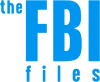 PRIME| THE FBI FILES ᴿᴬᵂ