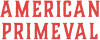 US| AMERICAN PRIMEVAL ᴿᴬᵂ