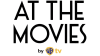 TV| AT THE MOVIES ᴿᴬᵂ