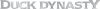 PRIME| DUCK DYNASTY ᴿᴬᵂ