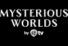 TUBI| MYSTERIOUS WORLDS ᴿᴬᵂ