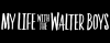 US| MY LIFE WITH THE WALTER BOYS ᴿᴬᵂ