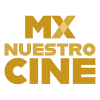 MXC| MX NUESTRO CINE