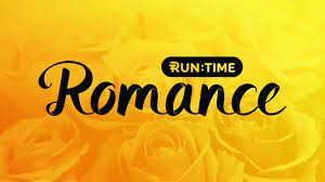 TY| RUNTIME ROMANCE ᴿᴬᵂ