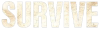 PRIME| SURVIVE OR DIE ᴿᴬᵂ