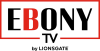 TV| EBONY TV ᴿᴬᵂ